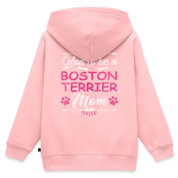 Dog Mom Glad To Be A Boston Terrier Mom - Kids Premium Organic Zip-up Hoodie - rose - Back - AI Model Kid Female (0cm)