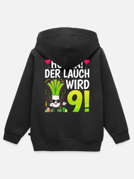 Hurra der Lauch wird 9 - Kinder Premium Organic Zip Hoodie - Schwarz