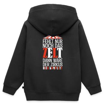 Fehlt nur noch das ZELT, Der zirkus HIER KOMPLETT. - Kinder Premium Organic Zip Hoodie - Schwarz - Hinten - AI Model Kid Male (0cm)