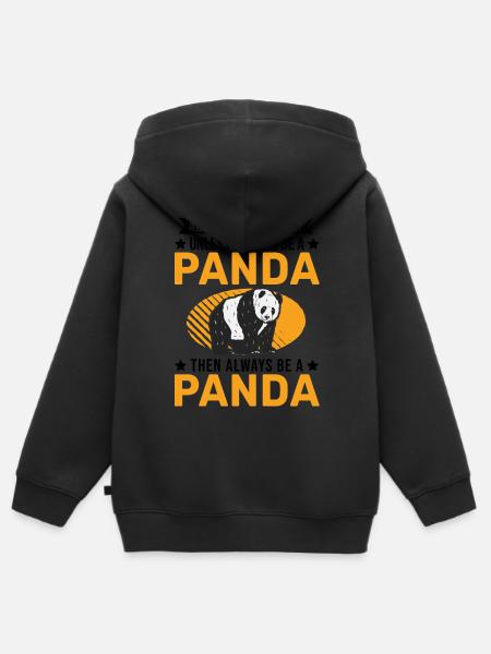 Always be yourself Panda - Kinder Premium Organic Zip Hoodie -