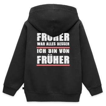 Früher War Alles Besser Ich Bin Von Früher - Kinder Premium Organic Zip Hoodie - Schwarz - Hinten - AI Model Kid Male (0cm)