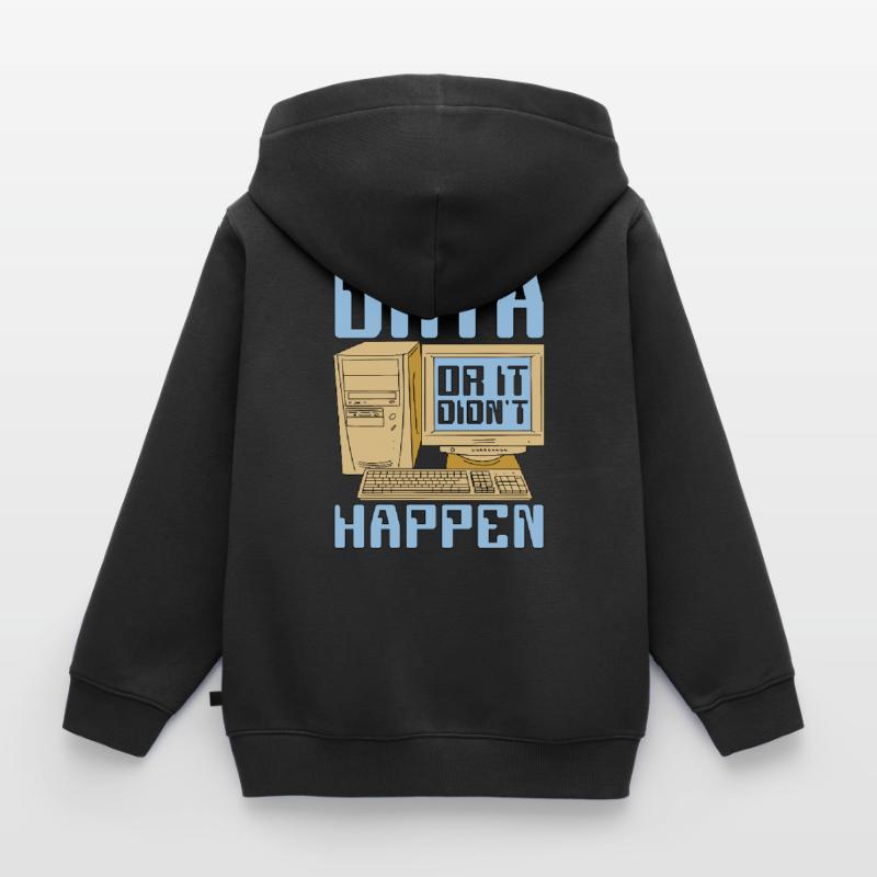 Data Mining Data Or It Didn't Happen Data Analysis Kinder Premium Organic Zip Hoodie