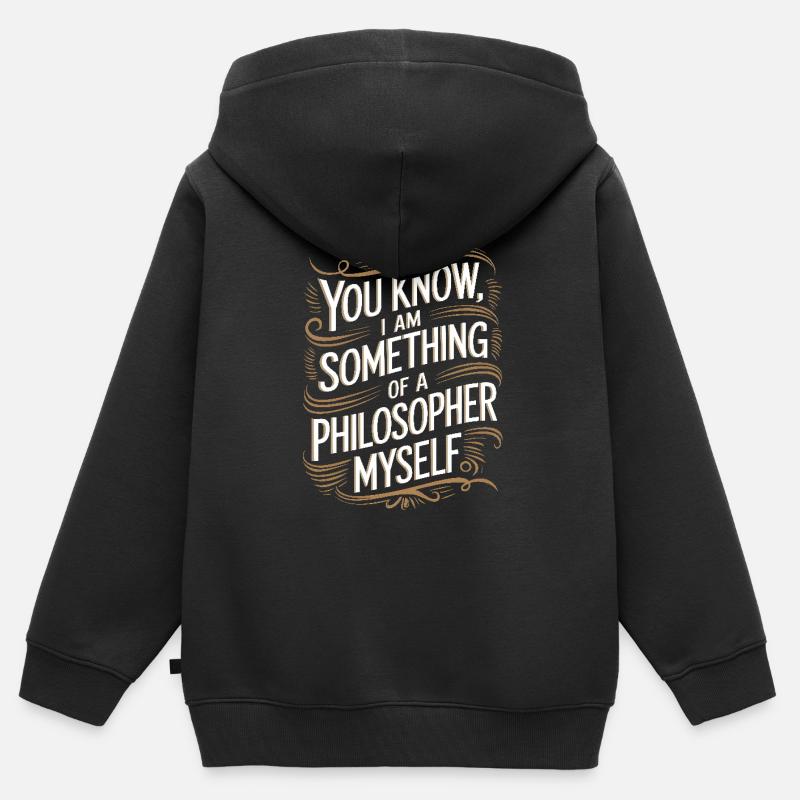 Vous savez, je suis moi-même un peu philosophe - Sweat Premium à capuche zippé enfant bio - noir