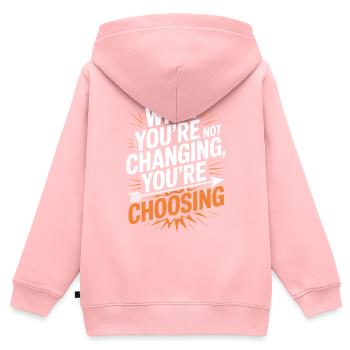 What You're Not Changing Youre Choosing Motivation - Kinder Premium Organic Zip Hoodie - Rosa - Hinten - AI Model Kid Female (0cm)