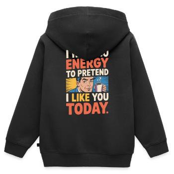 Je n’ai pas d’énergie pour faire semblant de t’aimer aujourd’hui Bureau - Sweat Premium à capuche zippé enfant bio - noir - Dos - AI Model Kid Male (0cm)