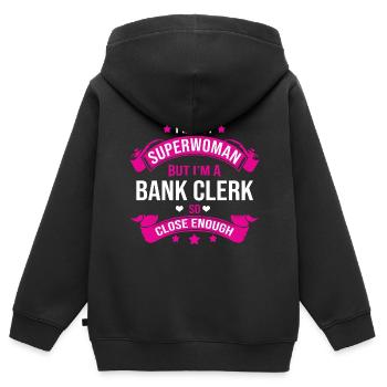 I'm Not A Superwoman But I'm A Bank Clerk So Close - Kinder Premium Organic Zip Hoodie - Schwarz - Hinten - AI Model Kid Male (0cm)