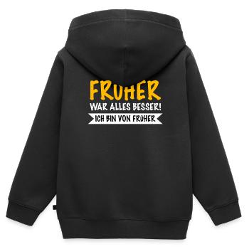 Früher war alles besser, ich bin von Früher - Kinder Premium Organic Zip Hoodie - Schwarz - Hinten - AI Model Kid Male (0cm)