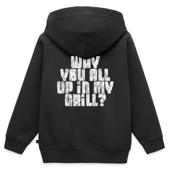 Why You All Up In My Grill 5 - Kinder Premium Organic Zip Hoodie - Schwarz - Hinten - AI Model Kid Male (0cm)