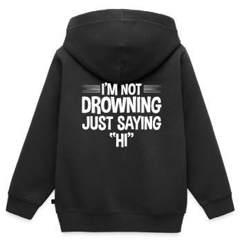Je ne suis pas en train de me noyer, je dis juste bonjour 4 - Sweat Premium à capuche zippé enfant bio - noir - Dos - AI Model Kid Male (0cm)