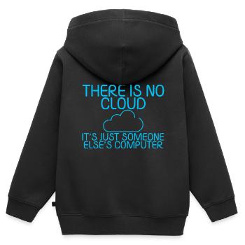 There Is No Cloud Its Just Someone Elses Computer5 - Kids Premium Organic Zip-up Hoodie - black - Back - AI Model Kid Male (0cm)