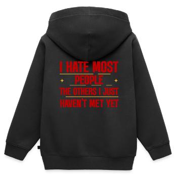 I Hate Most People The Others I Just Haven't Met 2 - Kinder Premium Organic Zip Hoodie - Schwarz - Hinten - AI Model Kid Male (0cm)