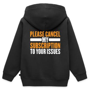 Please Cancel My Subscription To Your Issues 10 - Kinder Premium Organic Zip Hoodie - Schwarz - Hinten - AI Model Kid Male (0cm)