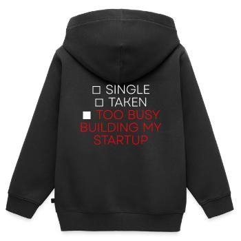 Single Taken Too Busy Building My Startup 2 - Kinder Premium Organic Zip Hoodie - Schwarz - Hinten - AI Model Kid Male (0cm)