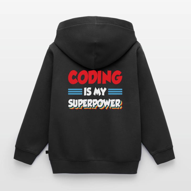 Coding Is My Superpower Programming Coder Computer Kinder Premium Organic Zip Hoodie