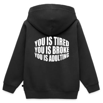 tu es fatigué tu es fauché tu es adulte 8 - Sweat Premium à capuche zippé enfant bio - noir - Dos - AI Model Kid Male (0cm)
