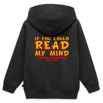 Si vous pouviez lire dans mes pensées, vous seriez traumatisé 4 - Sweat Premium à capuche zippé enfant bio - noir - Dos - AI Model Kid Male (0cm)