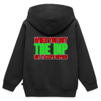When You Buy The Dip But It Keeps Dipping - Kids Premium Organic Zip-up Hoodie - black - Back - AI Model Kid Male (0cm)