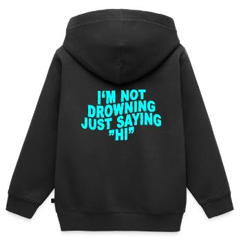 Je ne suis pas en train de me noyer, je dis juste bonjour - Sweat Premium à capuche zippé enfant bio - noir - Dos - AI Model Kid Male (0cm)