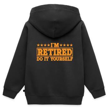 I'm retired, do it yourself 8 - Kids Premium Organic Zip-up Hoodie - black - Back - AI Model Kid Male (0cm)