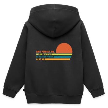 Am I Perfect? No! 3 - Kinder Premium Organic Zip Hoodie - Schwarz - Hinten - AI Model Kid Male (0cm)