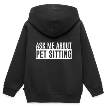 Ask Me About Pet Sitting - Kinder Premium Organic Zip Hoodie - Schwarz - Hinten - AI Model Kid Male (0cm)