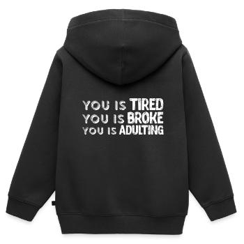 Tu es fatigué Tu es fauché Tu es adulte 4 - Sweat Premium à capuche zippé enfant bio - noir - Dos - AI Model Kid Male (0cm)
