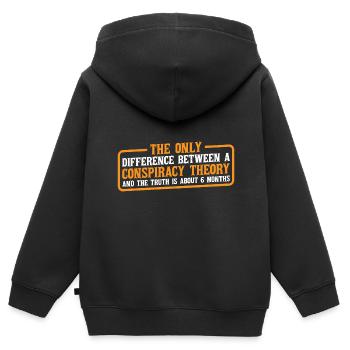 The Only Difference Between A Conspiracy Theory 4 - Kinder Premium Organic Zip Hoodie - Schwarz - Hinten - AI Model Kid Male (0cm)