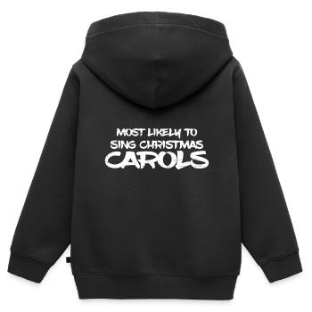 Most Likely To Sing Christmas Carols 7 - Kids Premium Organic Zip-up Hoodie - black - Back - AI Model Kid Male (0cm)