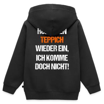 Rollt den Teppich wieder ein ich komme doch nicht - Kinder Premium Organic Zip Hoodie - Schwarz - Hinten - AI Model Kid Male (0cm)