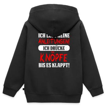 Ich lese keine Anleitungen! Ich drücke Knöpfe bis - Kinder Premium Organic Zip Hoodie - Schwarz - Hinten - AI Model Kid Male (0cm)