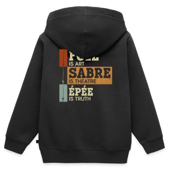 Floret is Art Sabre Theater Degen is Truth - Kids Premium Organic Zip-up Hoodie - black - Back - AI Model Kid Male (0cm)