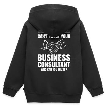 If You Can Not Trust Your Consultant - Kinder Premium Organic Zip Hoodie - Schwarz - Hinten - AI Model Kid Male (0cm)