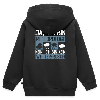 Ja, Ich Bin Meteorologe Nein, Ich Bin Kein - Kinder Premium Organic Zip Hoodie - Schwarz - Hinten - AI Model Kid Male (0cm)