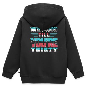 Du Hast Hausarrest Bis Du Dreißig Bist Papi Papa - Kinder Premium Organic Zip Hoodie - Schwarz - Hinten - AI Model Kid Male (0cm)