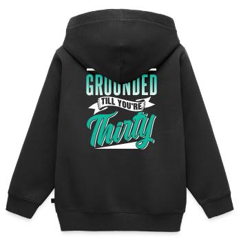Du Bist Geerdet Bis Du Dreißig Bist Papa Vater - Kinder Premium Organic Zip Hoodie - Schwarz - Hinten - AI Model Kid Male (0cm)