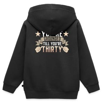 Du Bist Geerdet Bis Du Dreißig Bist Vater Papa - Kinder Premium Organic Zip Hoodie - Schwarz - Hinten - AI Model Kid Male (0cm)