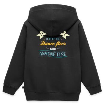 I wouldn't tear up the dance floor for that - Kids Premium Organic Zip-up Hoodie - black - Back - AI Model Kid Male (0cm)
