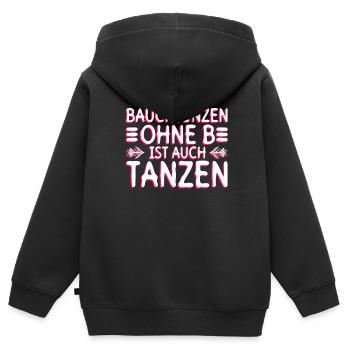 Bauchtanzen Ohne B Ist Auch Tanzen - Bauchtanz - Kinder Premium Organic Zip Hoodie - Schwarz - Hinten - AI Model Kid Male (0cm)