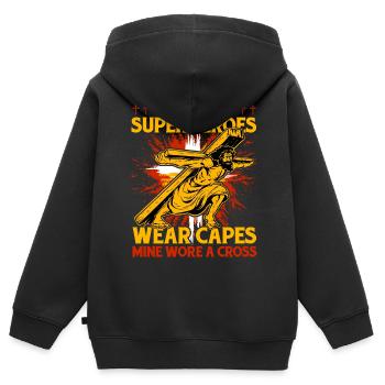 Not all Superheroes wear capes mine wore a Cross - Kids Premium Organic Zip-up Hoodie - black - Back - AI Model Kid Male (0cm)