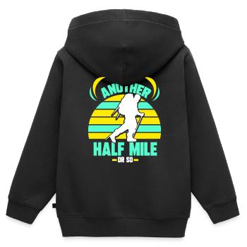Es Ist Noch Eine Halbe Meile Oder So Wanderung - Kinder Premium Organic Zip Hoodie - Schwarz - Hinten - AI Model Kid Male (0cm)