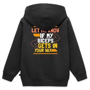 Sag Mir Bescheid Wenn Mein Bizeps Dir Im Weg Ist - Kinder Premium Organic Zip Hoodie - Schwarz - Hinten - AI Model Kid Male (0cm)