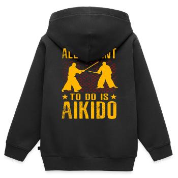 Alles, was ich machen will, ist Aikido - Kinder Premium Organic Zip Hoodie - Schwarz - Hinten - AI Model Kid Male (0cm)
