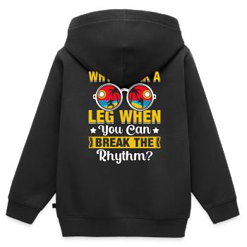 Warum ein Bein brechen, wenn man den Rhythmus brechen kann? - Kinder Premium Organic Zip Hoodie - Schwarz - Hinten - AI Model Kid Male (0cm)