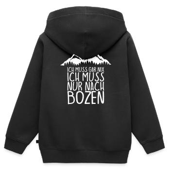 Ich muss gar nix Ich Muss nur nach BOZEN - Kinder Premium Organic Zip Hoodie - Schwarz - Hinten - AI Model Kid Male (0cm)
