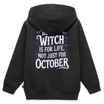 Eine Hexe zu sein ist fürs Leben, nicht nur für den Oktober - Kinder Premium Organic Zip Hoodie - Schwarz - Hinten - AI Model Kid Male (0cm)