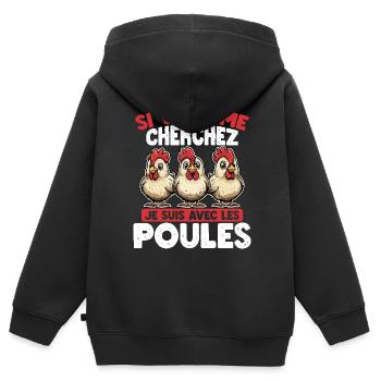Si vous me cherchez, je suis avec les poules - Sweat Premium à capuche zippé enfant bio - noir - Dos - AI Model Kid Male (0cm)