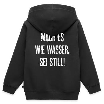 Mach Es Wie Wasser Sei Still Ruhe Ruhig Sein - Kinder Premium Organic Zip Hoodie - Schwarz - Hinten - AI Model Kid Male (0cm)