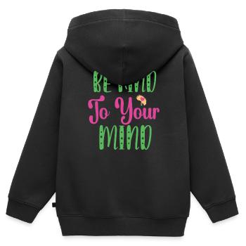 Be Kind To Your Mind Mental Health Matters - Kids Premium Organic Zip-up Hoodie - black - Back - AI Model Kid Male (0cm)