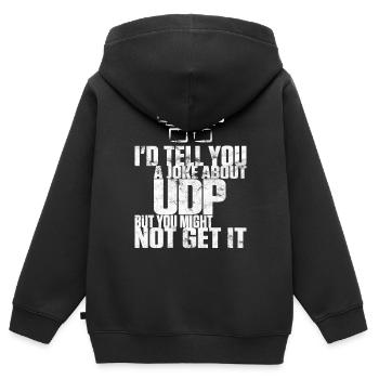 Blague sur UDP mais vous pourriez ne pas l’avoir - Sweat Premium à capuche zippé enfant bio - noir - Dos - AI Model Kid Male (0cm)