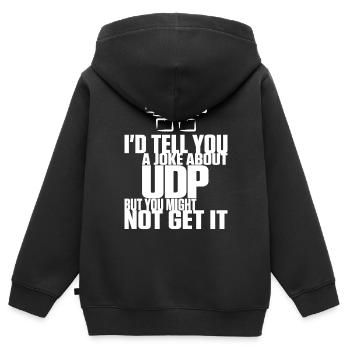 Blague sur UDP mais vous pourriez ne pas l’avoir - Sweat Premium à capuche zippé enfant bio - noir - Dos - AI Model Kid Male (0cm)